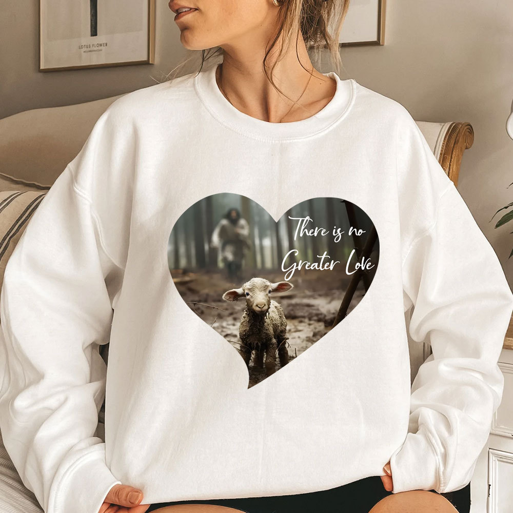 Greater Love Heart Christian Sweatshirt