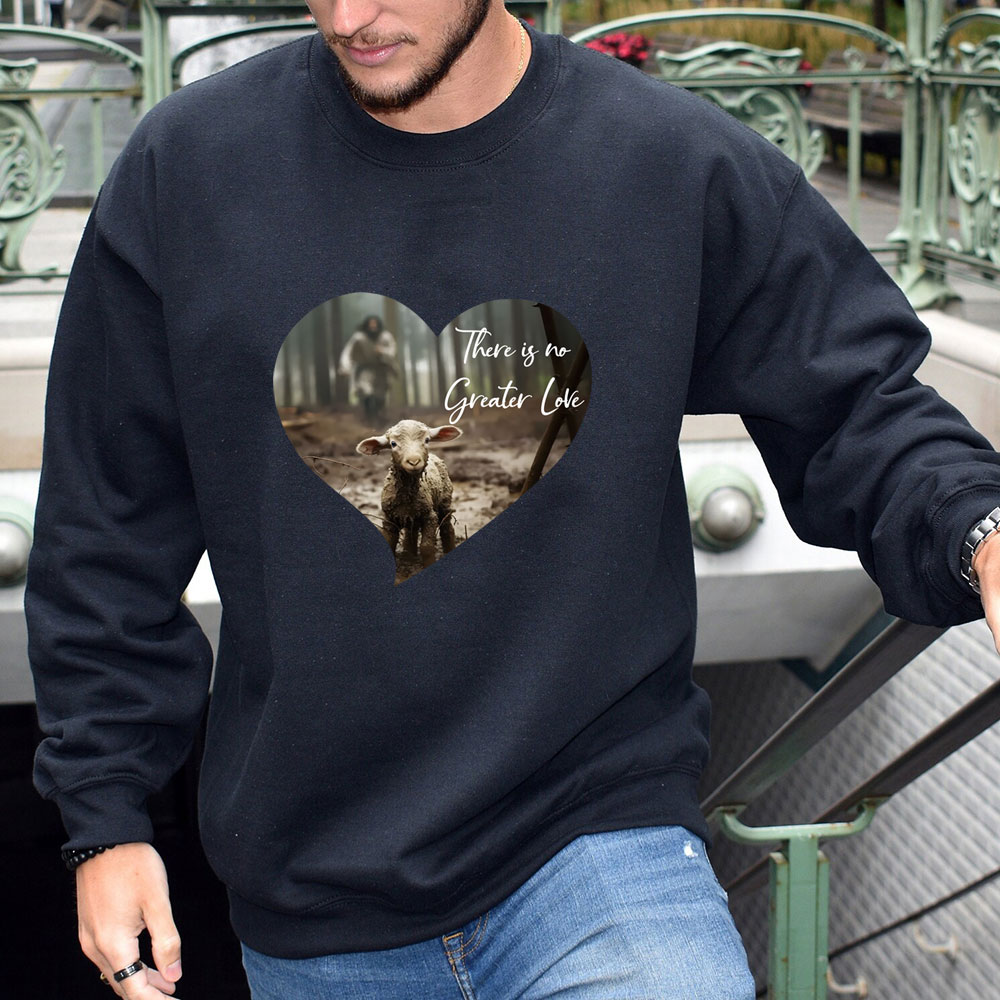 Greater Love Heart Christian Sweatshirt