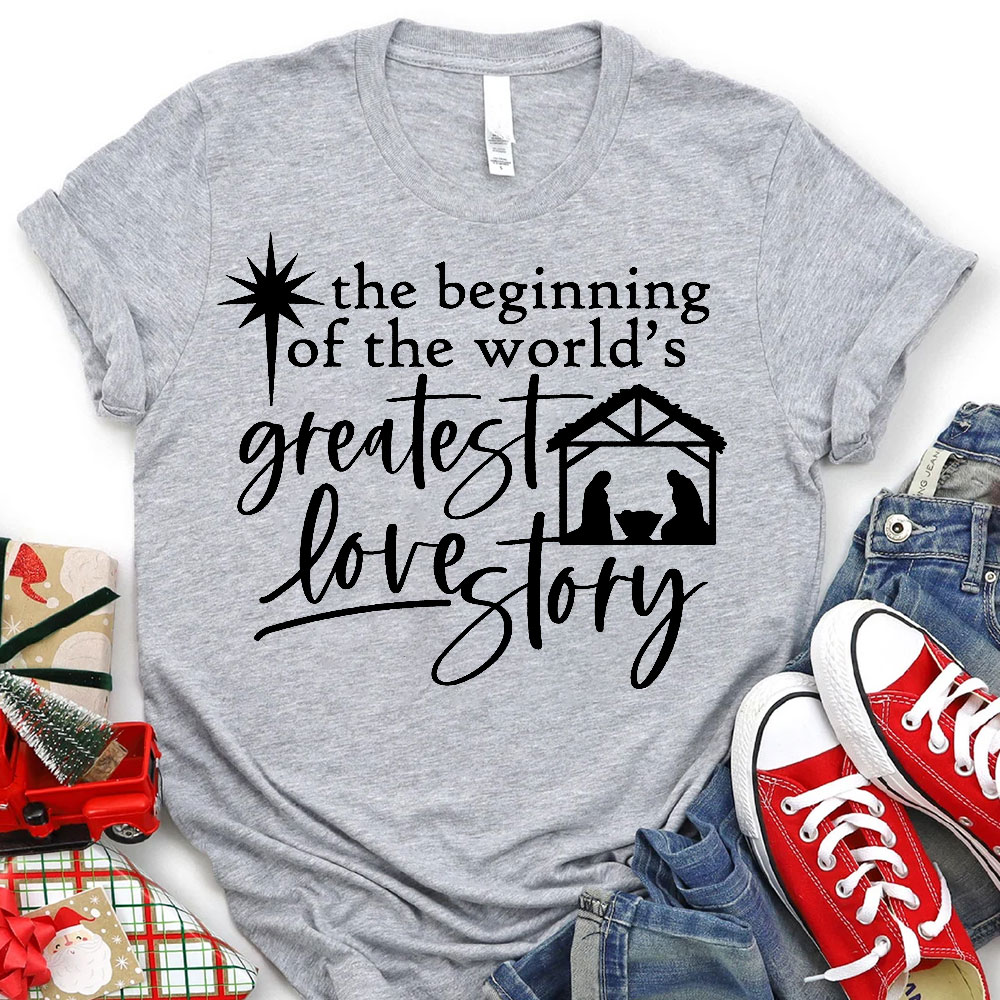 Greatest Love Story Christian Christmas T-Shirt