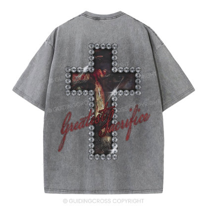 Greatest Sacrifice Christian Washed T-Shirt