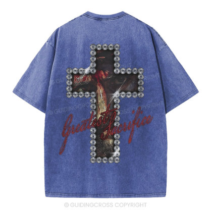 Greatest Sacrifice Christian Washed T-Shirt