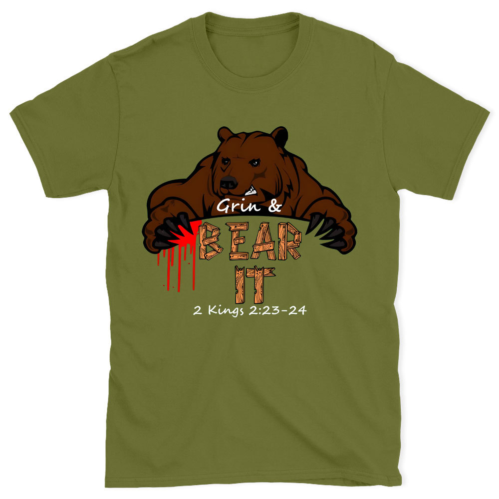 Grin & Bear It Christian T-Shirt