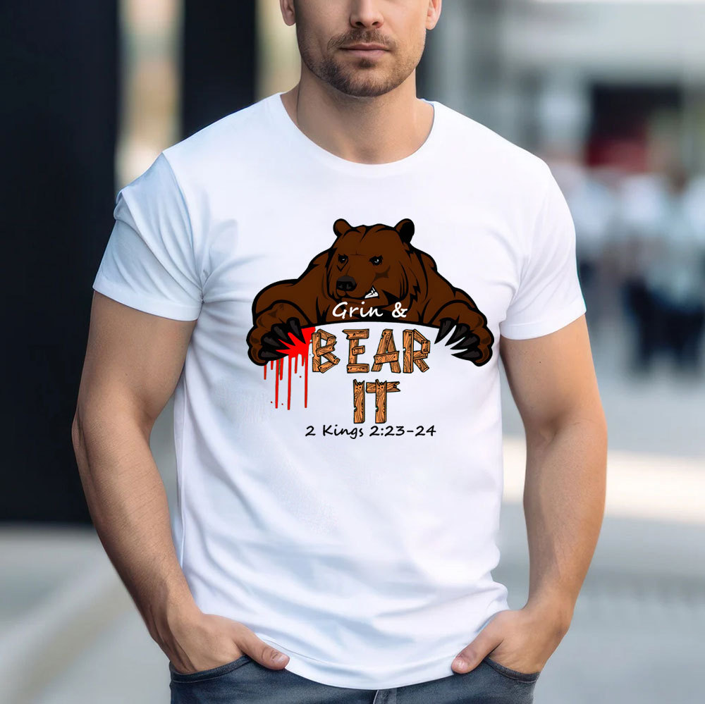 Grin & Bear It Christian T-Shirt
