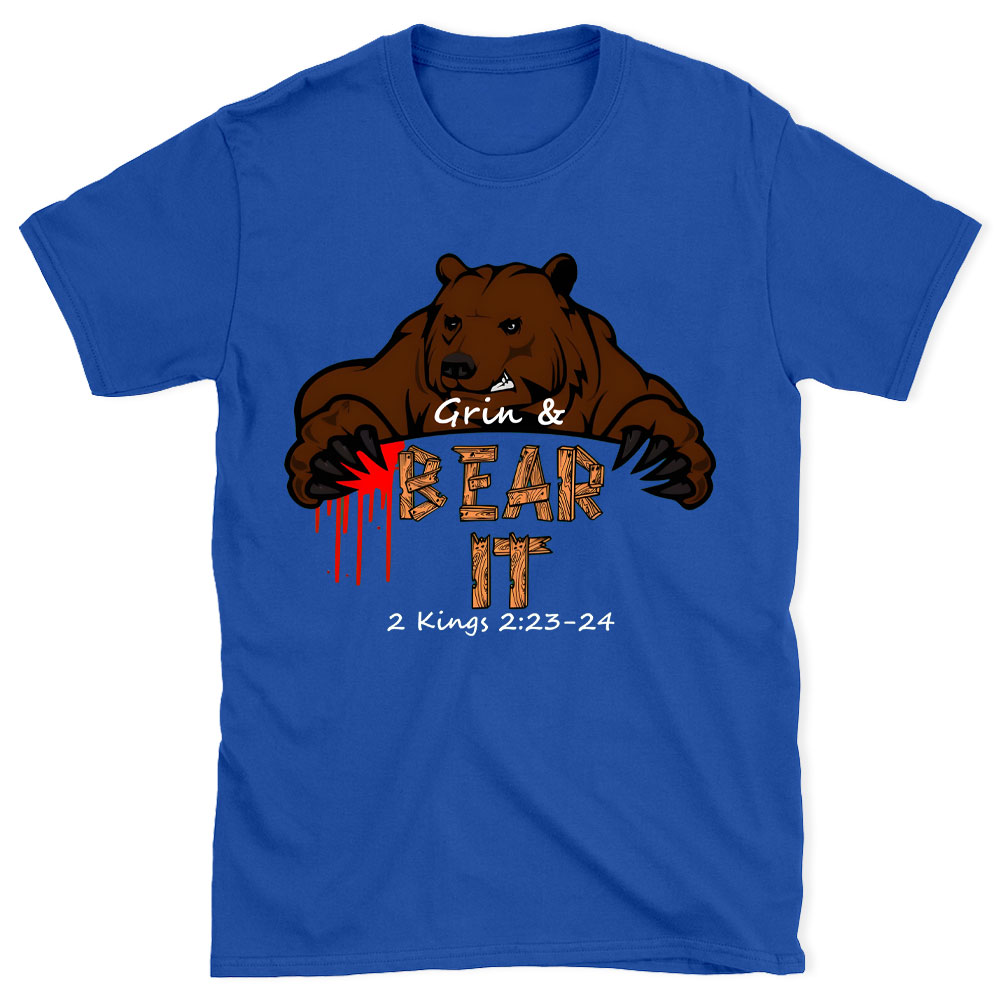 Grin & Bear It Christian T-Shirt