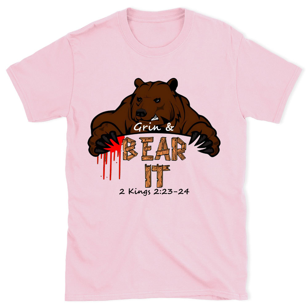 Grin & Bear It Christian T-Shirt