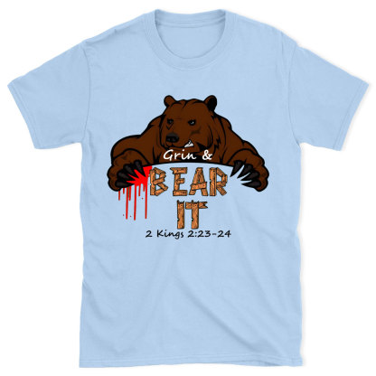 Grin & Bear It Christian T-Shirt