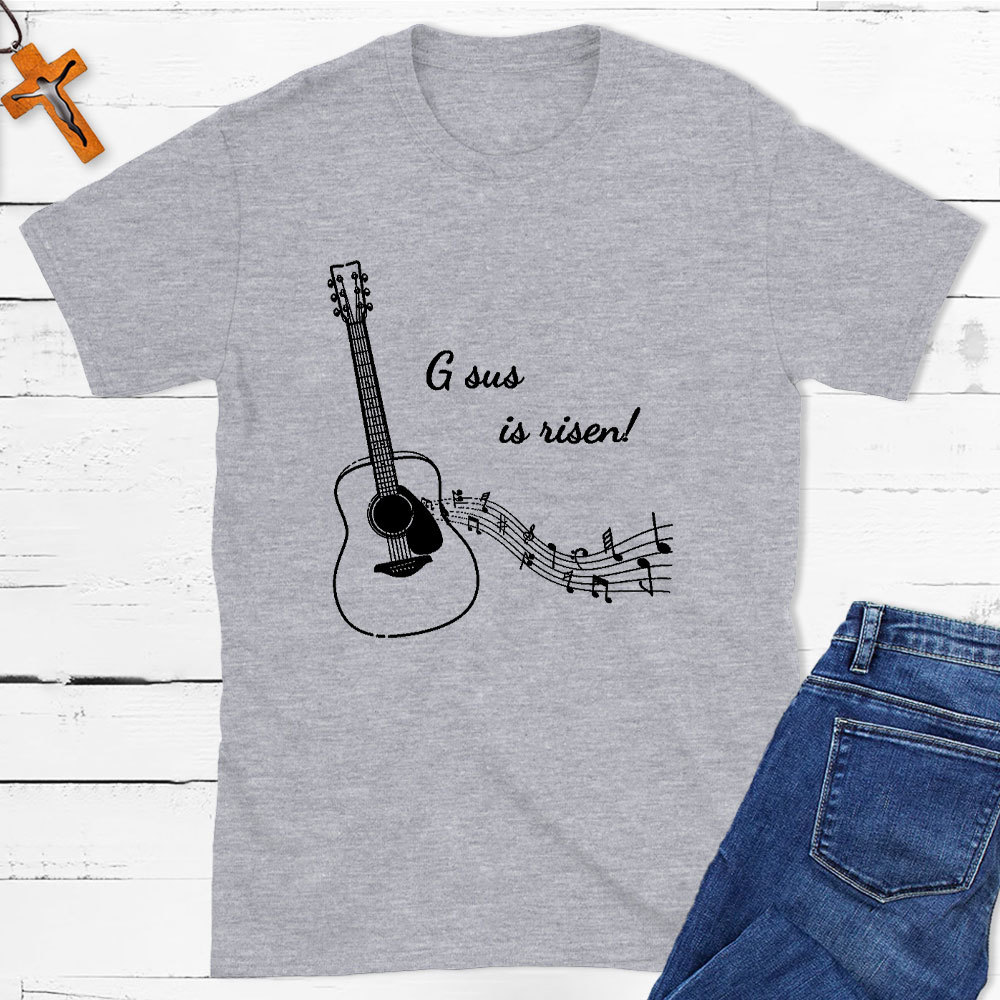 Gsus Is Risen Christian T-Shirt