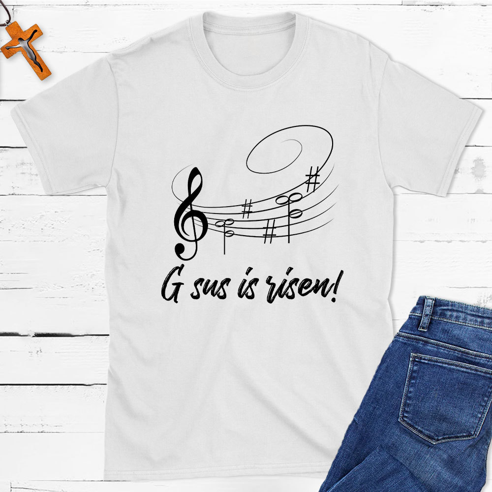 Gsus Is Risen Christian T-Shirt