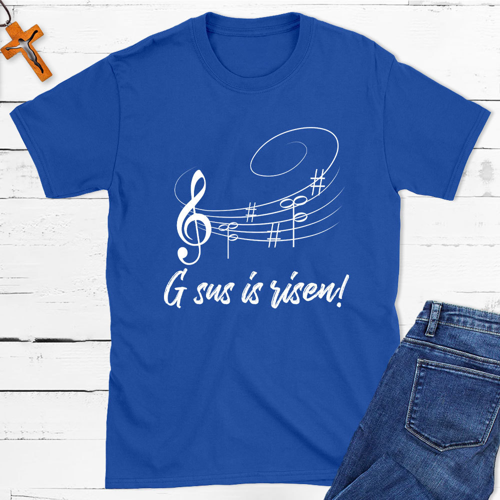 Gsus Is Risen Christian T-Shirt