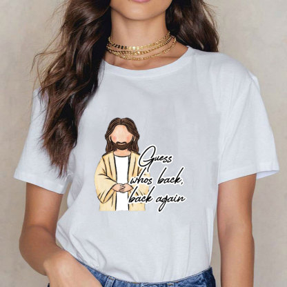 Guess Who Back Back Again Christian T-Shirt