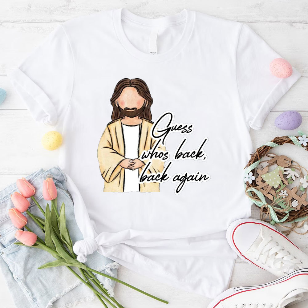 Guess Who Back Back Again Christian T-Shirt