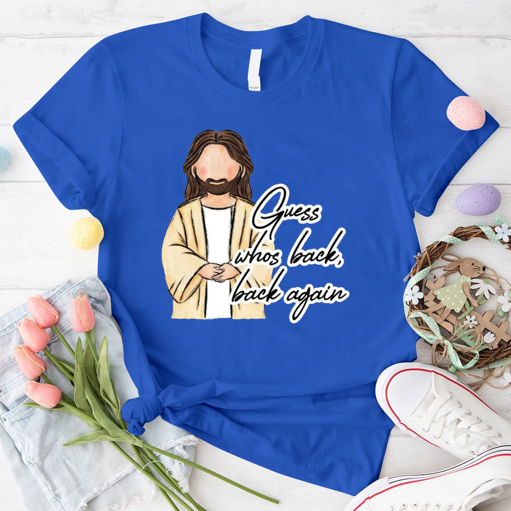 Guess Who Back Back Again Christian T-Shirt