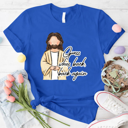 Guess Who Back Back Again Christian T-Shirt