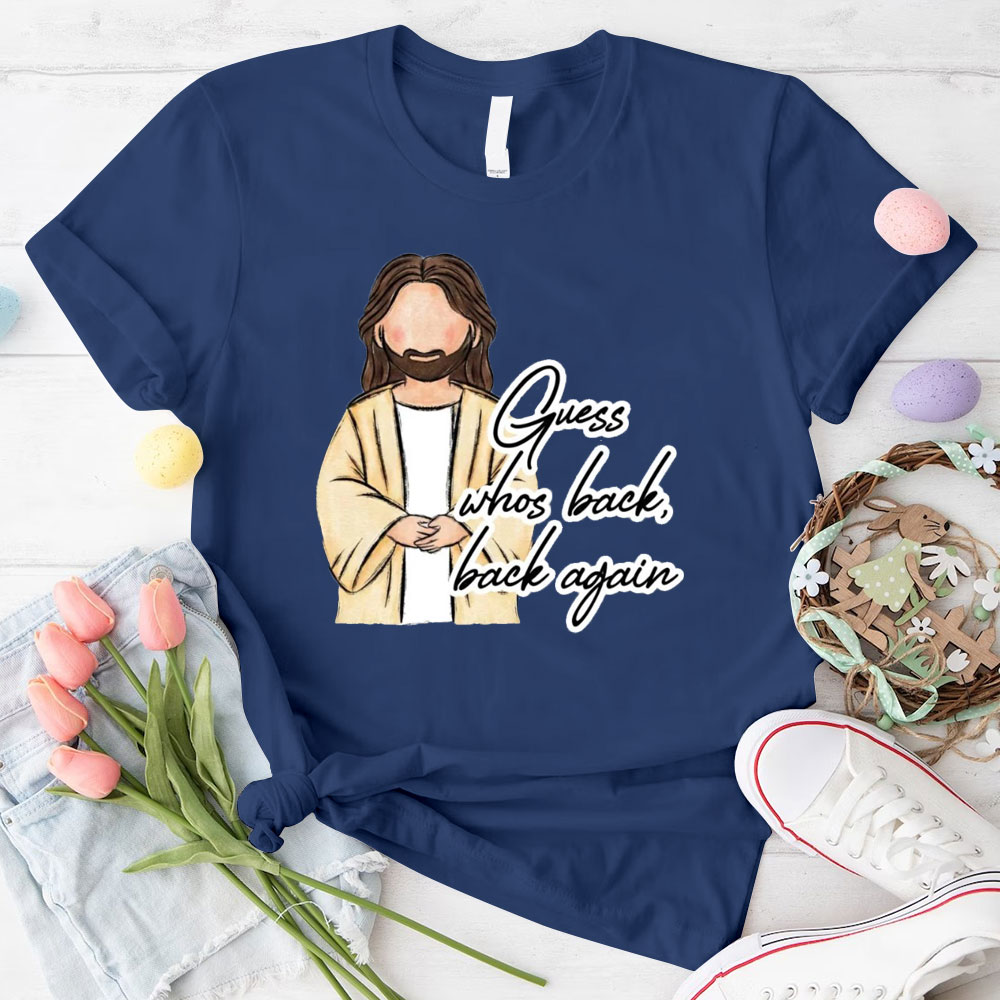 Guess Who Back Back Again Christian T-Shirt