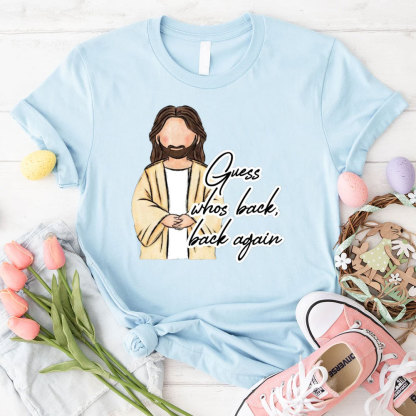 Guess Who Back Back Again Christian T-Shirt