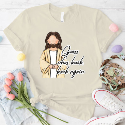 Guess Who Back Back Again Christian T-Shirt