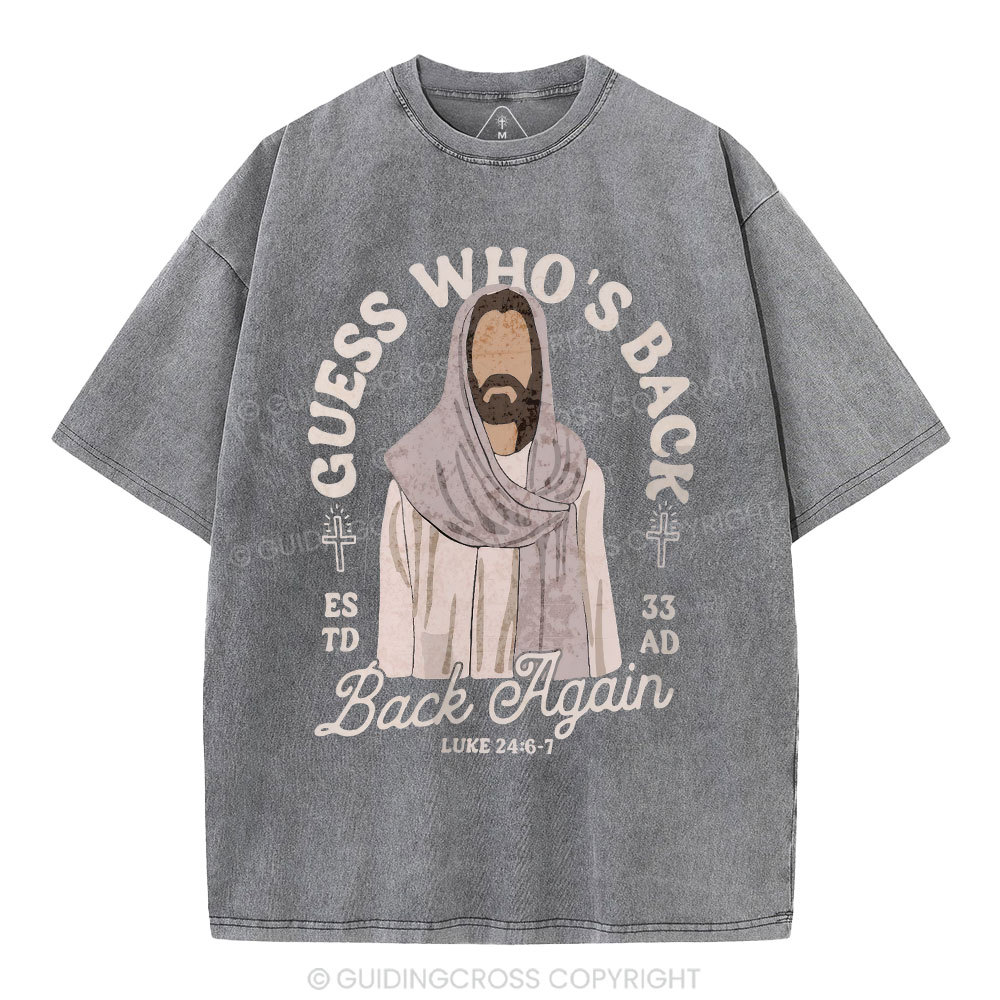 Guess Who's Back Christian Washed T-Shirt