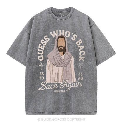 Guess Who's Back Christian Washed T-Shirt