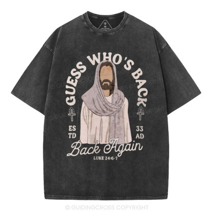 Guess Who's Back Christian Washed T-Shirt
