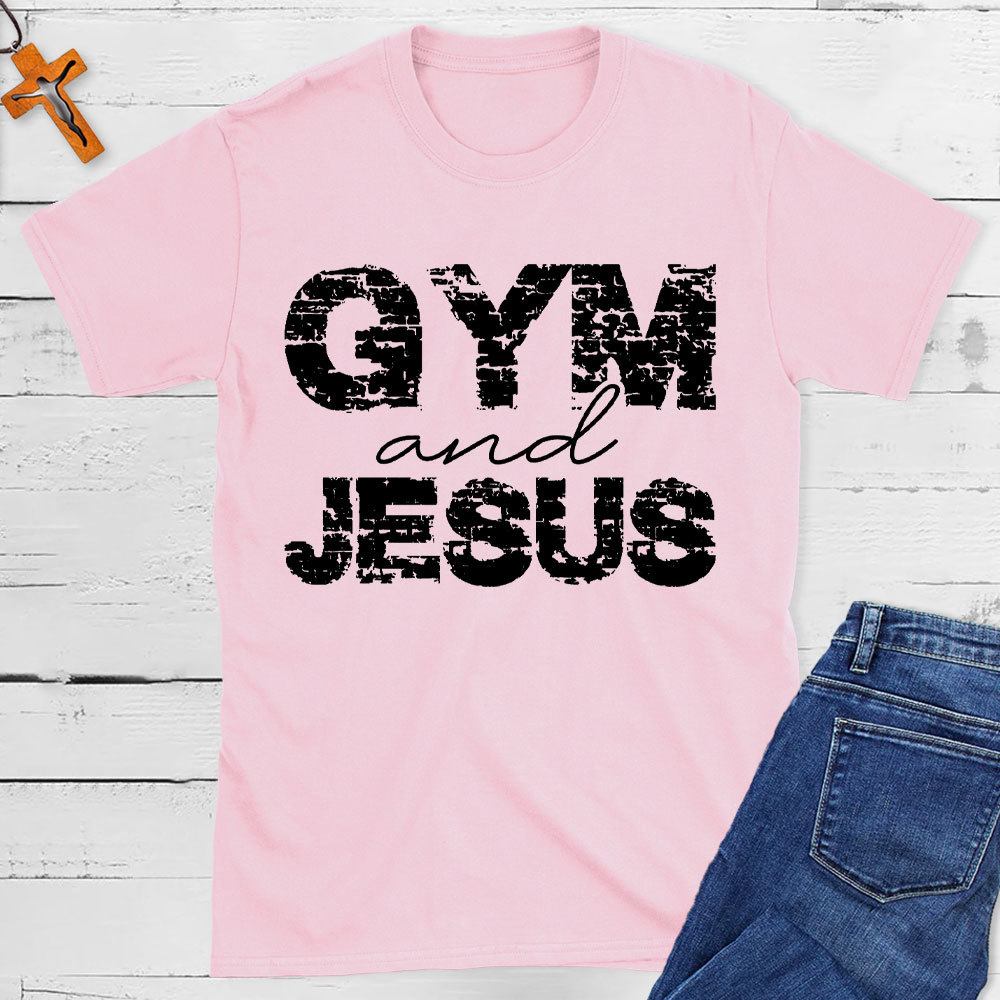 Gym And Jesus Christian T-Shirt