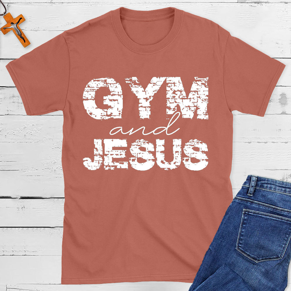 Gym And Jesus Christian T-Shirt