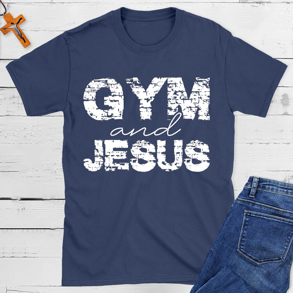 Gym And Jesus Christian T-Shirt