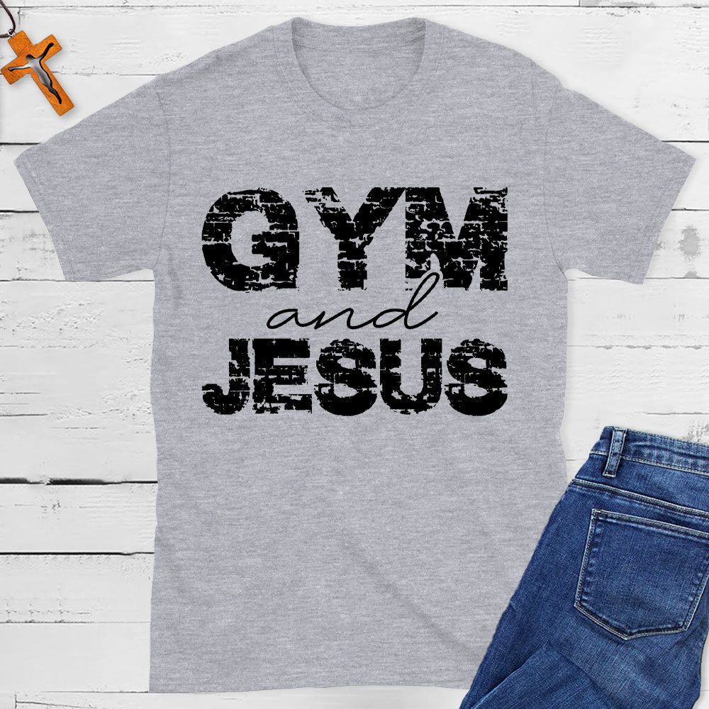 Gym And Jesus Christian T-Shirt