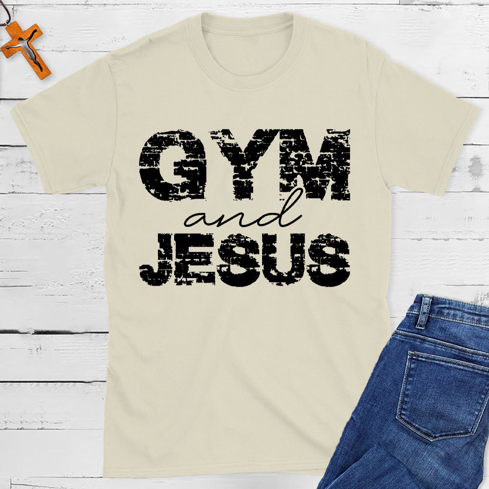 Gym And Jesus Christian T-Shirt