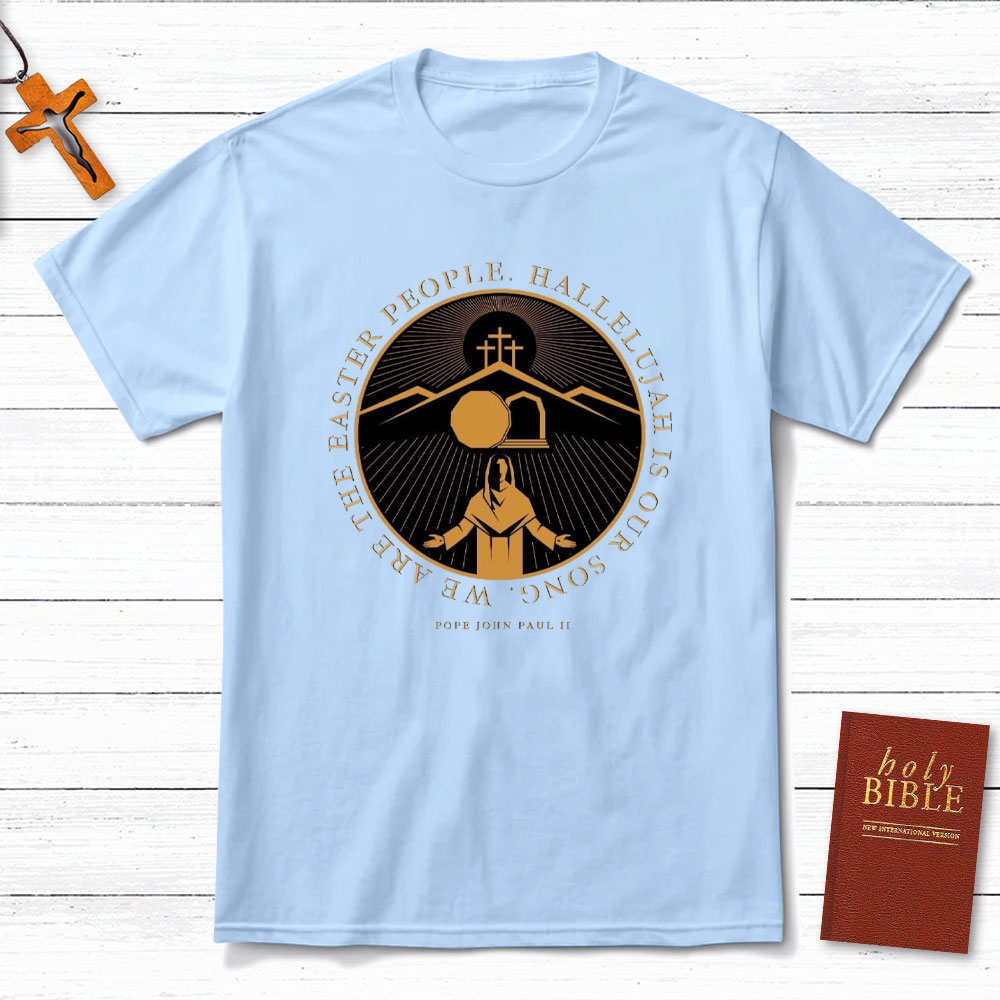 HALLELUJAH Is Our Song Christian T-Shirt