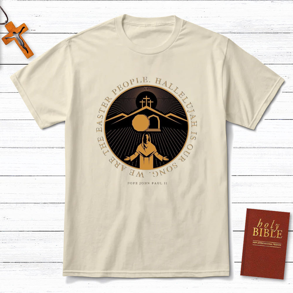 HALLELUJAH Is Our Song Christian T-Shirt