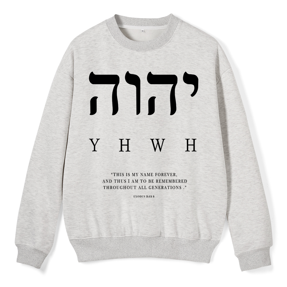 HWH This Is My Name Forever ChirstianFleece Sweatshirt
