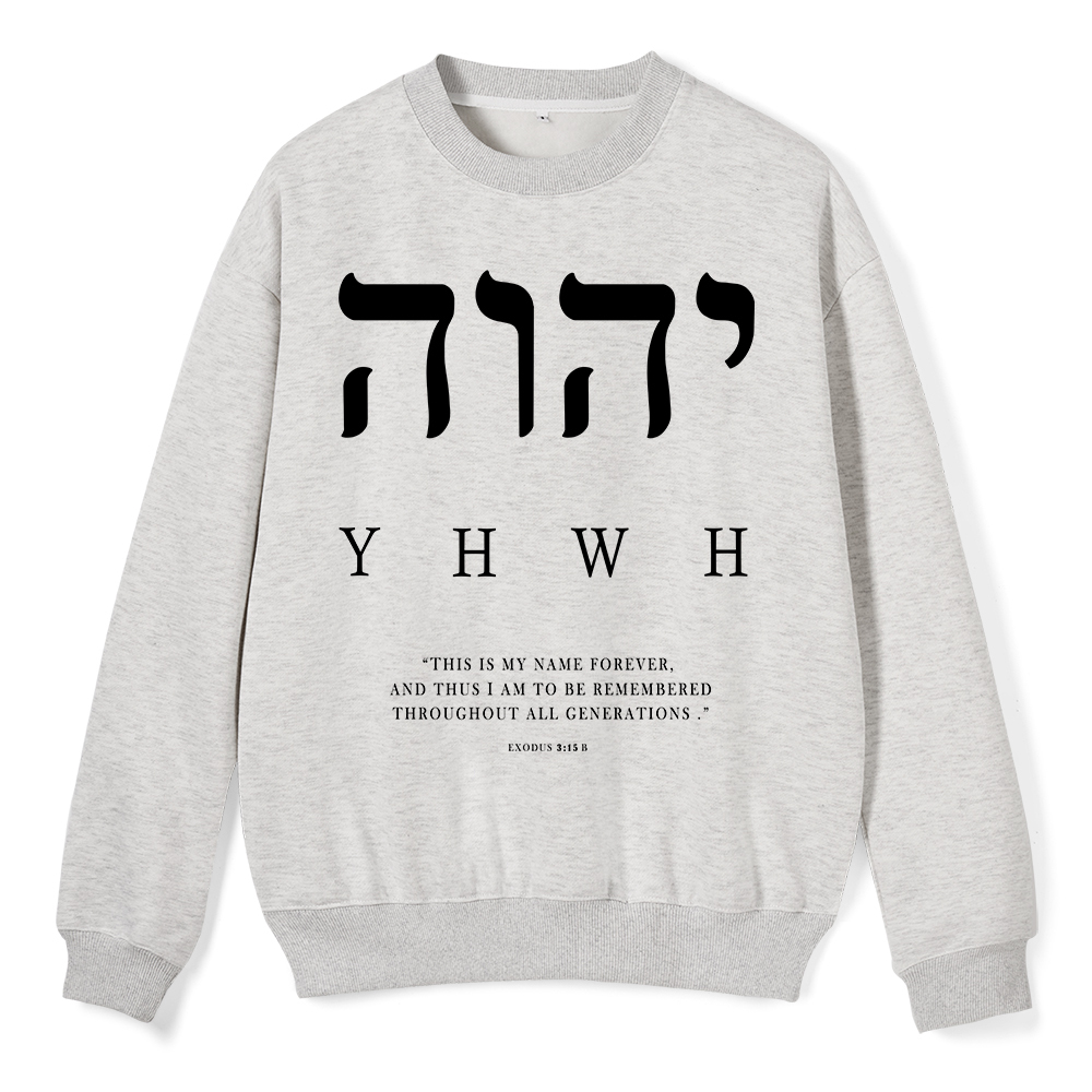 HWH This Is My Name Forever ChirstianFleece Sweatshirt