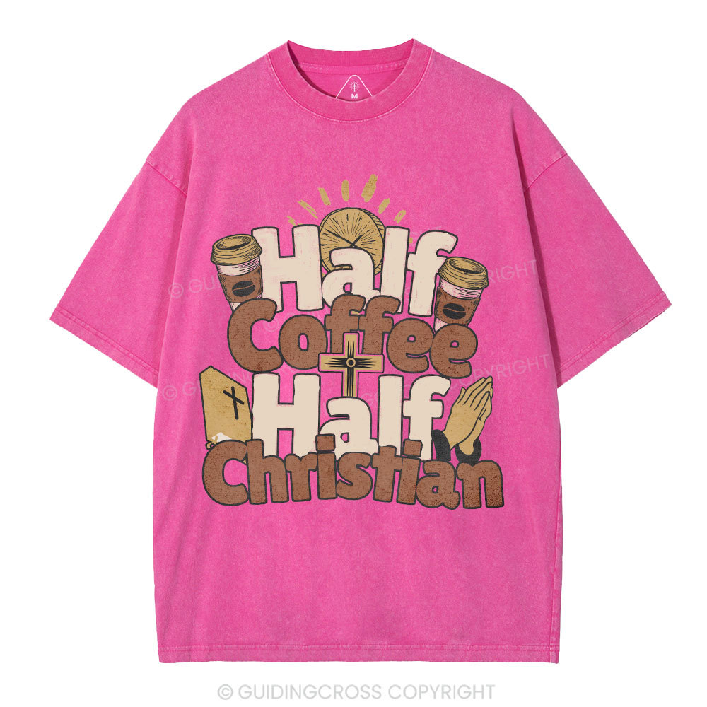 Half Coffee Half Christian Christian Washed T-Shirt