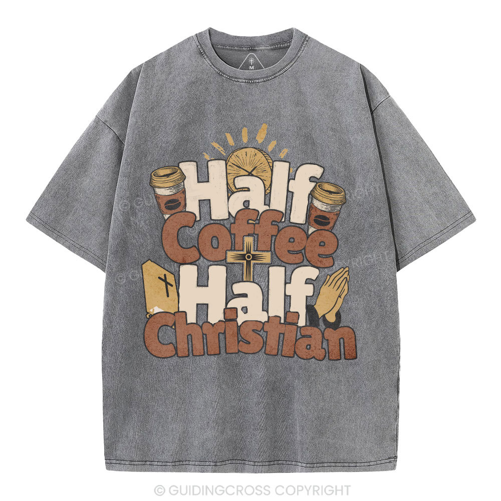 Half Coffee Half Christian Christian Washed T-Shirt