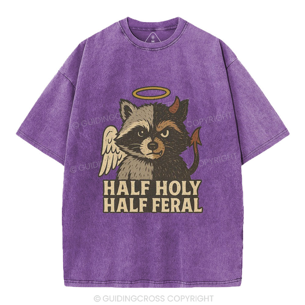 Half Holy Half Feral Christian Washed T-Shirt