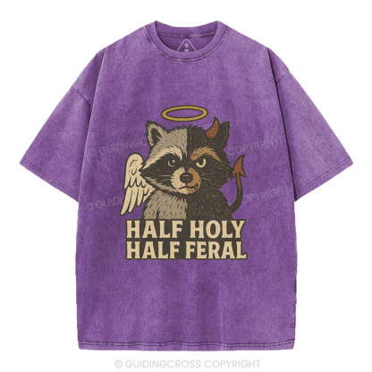 Half Holy Half Feral Christian Washed T-Shirt