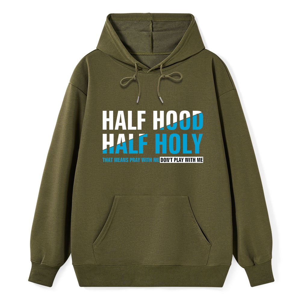 Half Hood Half Holy Christian Hoodie