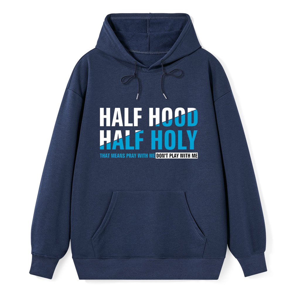 Half Hood Half Holy Christian Hoodie