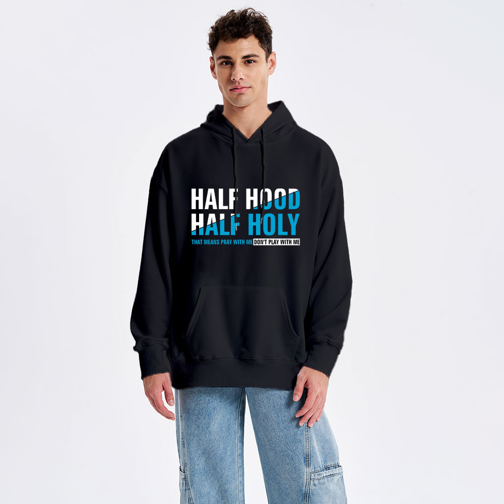 Half Hood Half Holy Christian Hoodie