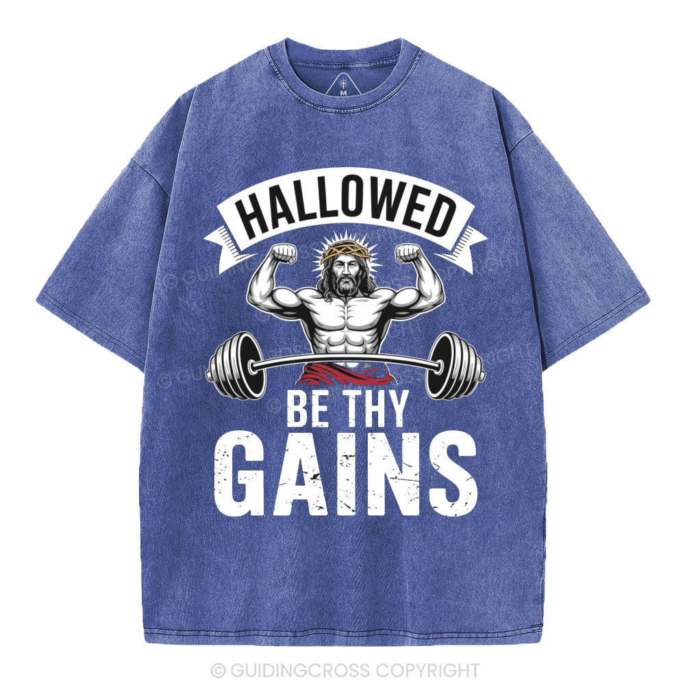 Hallowed Be Thy Gains Christian Washed T-Shirt