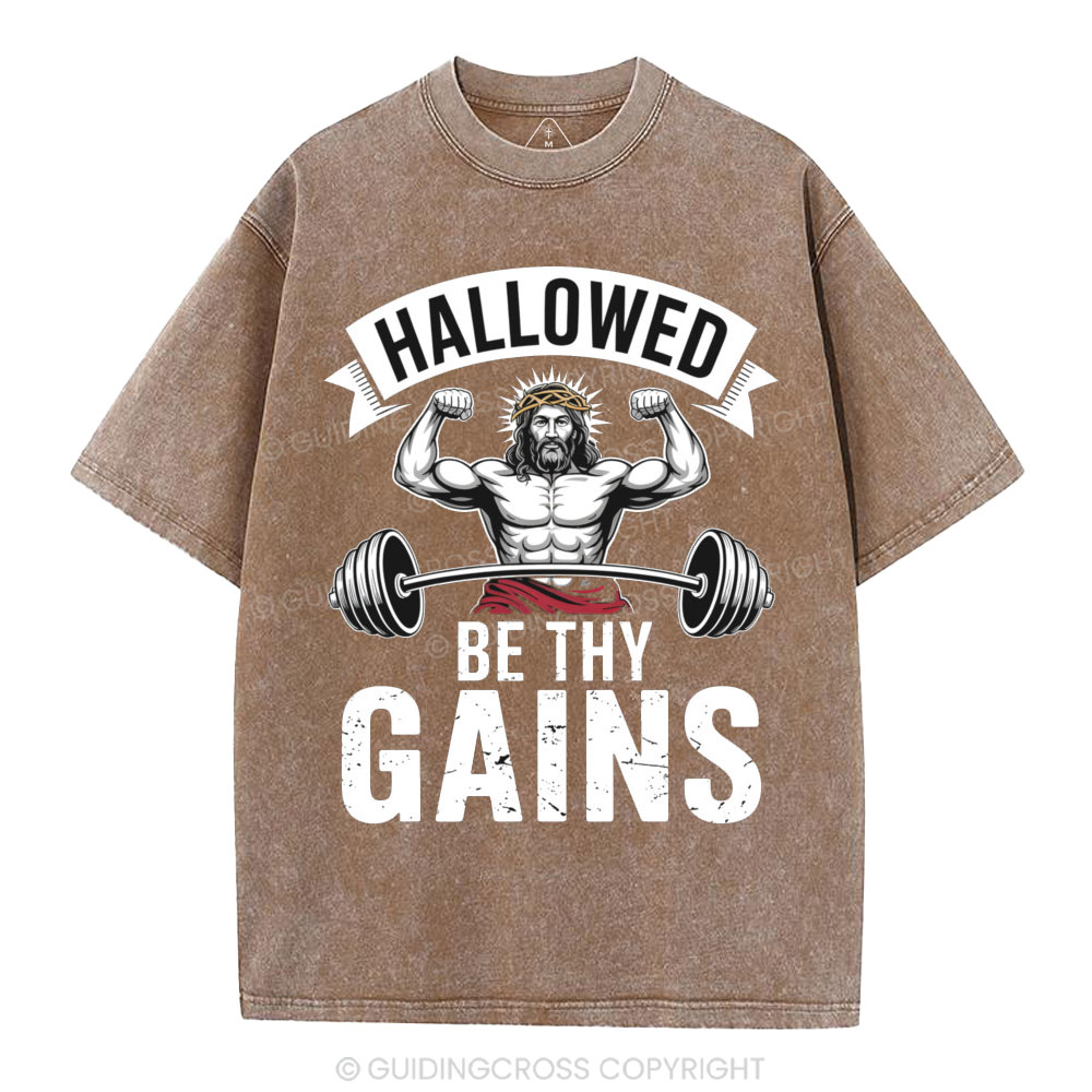 Hallowed Be Thy Gains Christian Washed T-Shirt