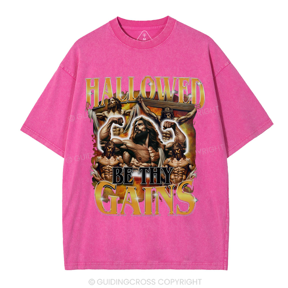 Hallowed Be Thy Gains Christian Washed T-Shirt