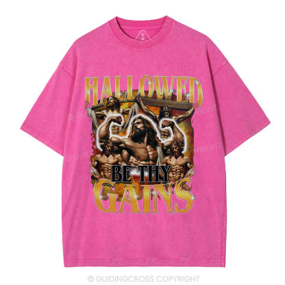 Hallowed Be Thy Gains Christian Washed T-Shirt