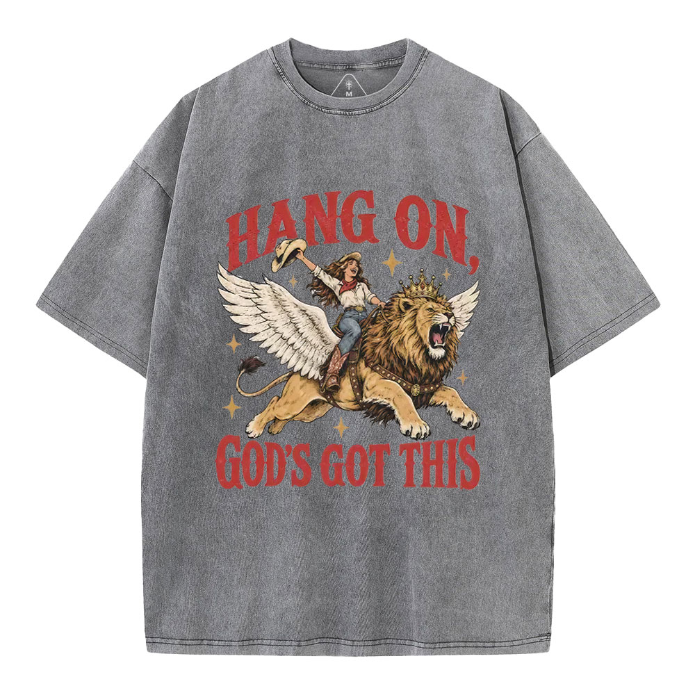 Hang On God's Got This Christian Washed T-Shirt