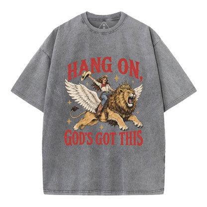 Hang On God's Got This Christian Washed T-Shirt