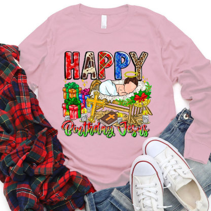 Happy Birthday Jesus Christian Long Sleeve T-Shirt
