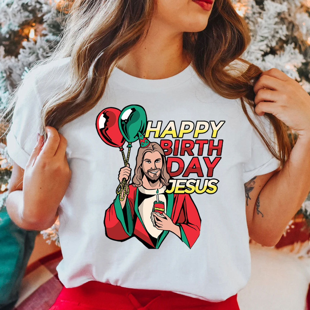 Happy Birthday Jesus Chraistian T-Shirt