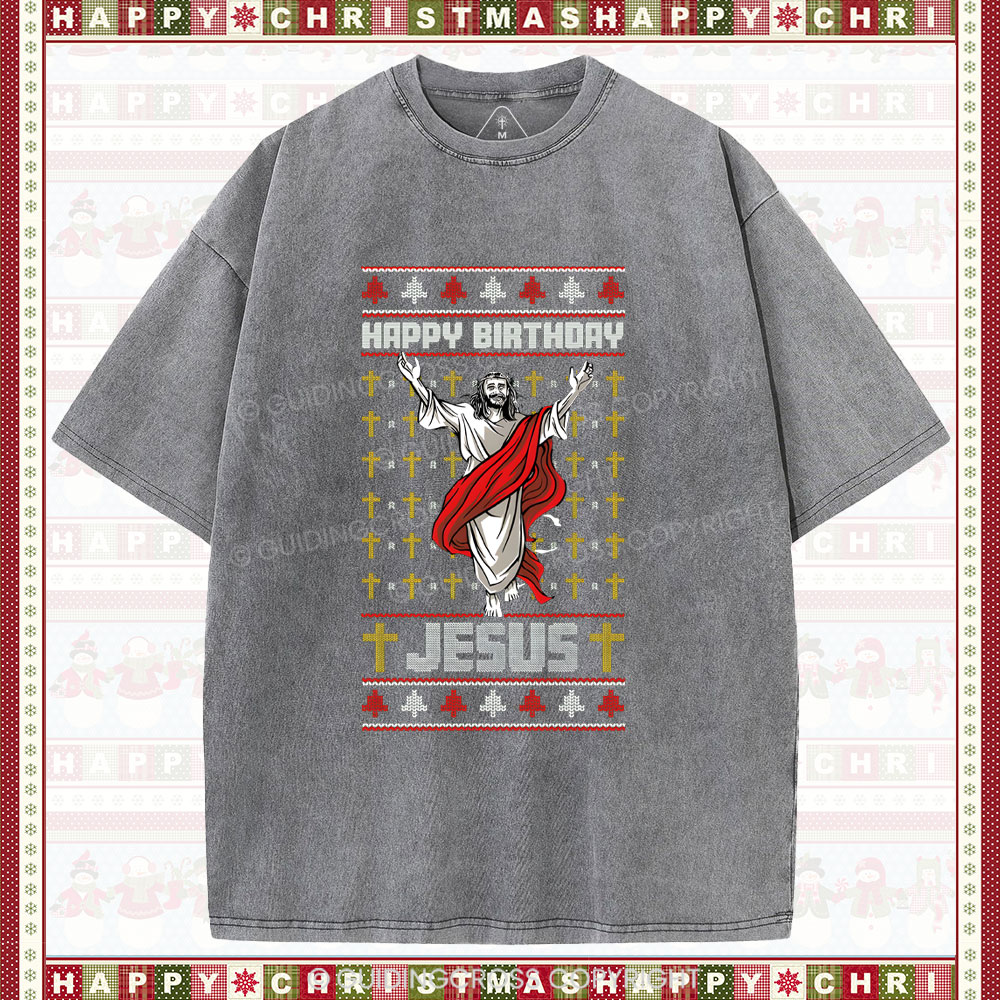Happy Birthday Jesus Christian Washe T-Shirt