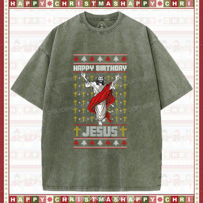 Happy Birthday Jesus Christian Washe T-Shirt