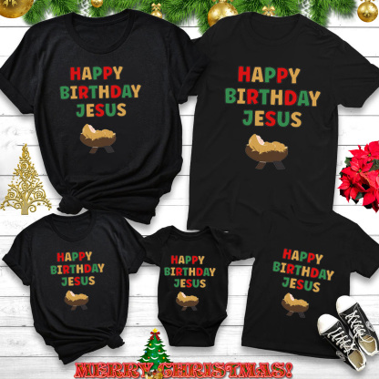 Happy Birthday Jesus Christmas Family Matching Shirts
